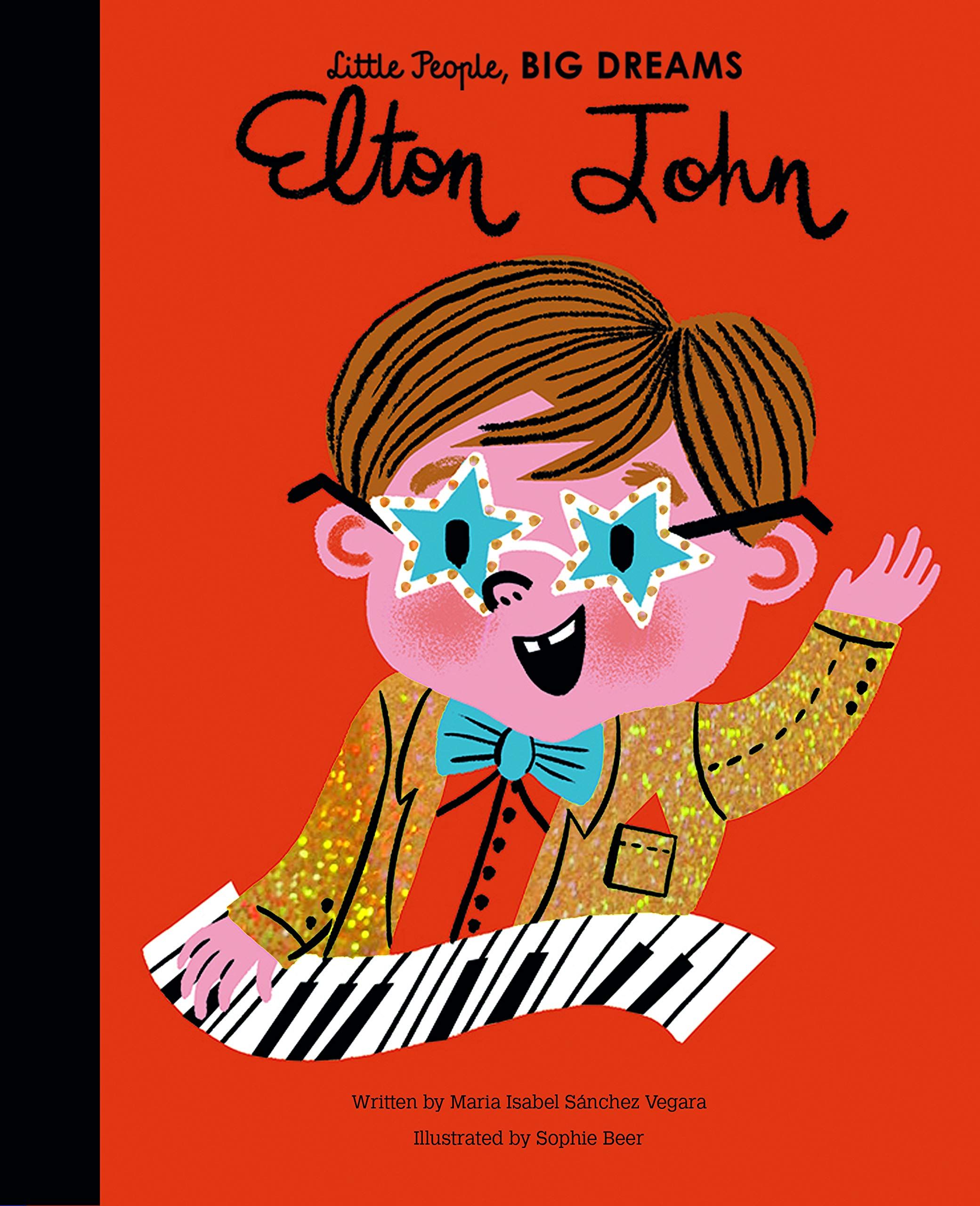 Book cover of Little People, Big Dreams by Elton John