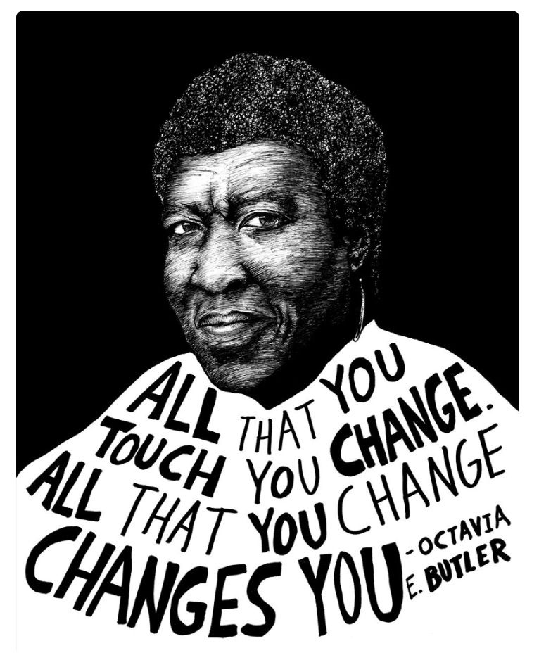 Image of a portrait of Octavia E. Butler with one of her quotes. 