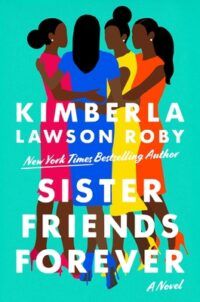 Cover of Sister Friends Forever by Kimberla Lawson Roby