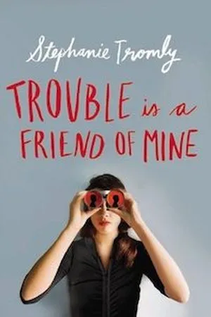 Trouble is a Friend of Mine cover