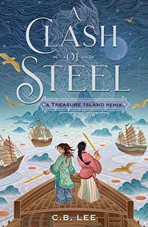 cover of A Clash of Steel by C.B. Lee