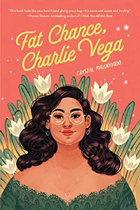 Fat Chance, Charlie Vega by Crystal Maldonado book cover
