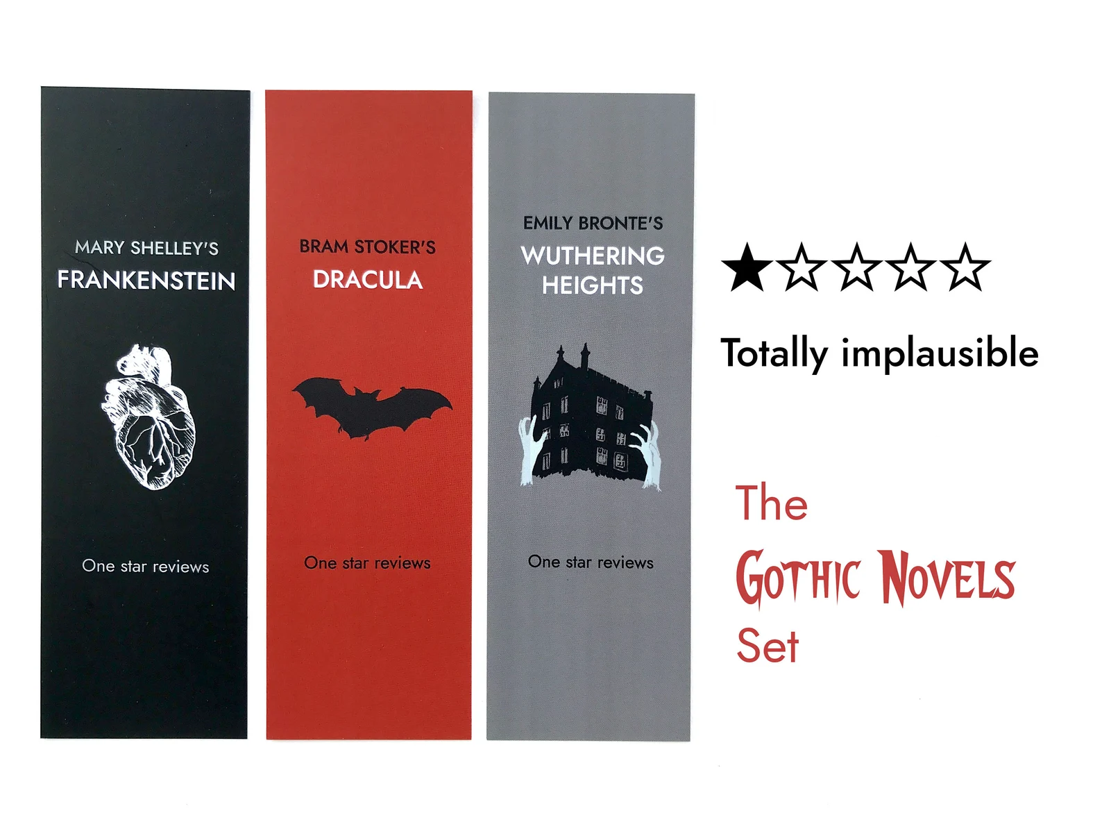 three bookmarks with the titles Frankenstein, Dracula, and Wuthering Heights with a single graphic. The reverse lists one star reviews like "totally implausible."