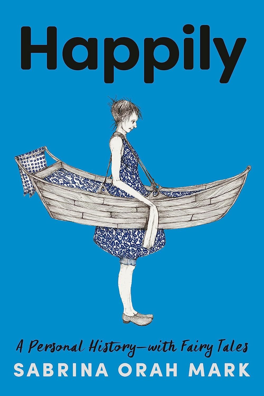cover of Happily by Sabrina Orah Mark