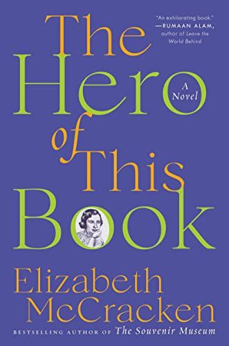 Book cover of The Hero of this Book by Elizabeth McCracken