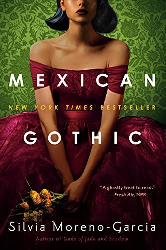 Book cover of Mexican Gothic by Silvia Moreno-Garcia
