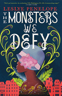 The Monsters We Defy by Leslye Penelope book cover