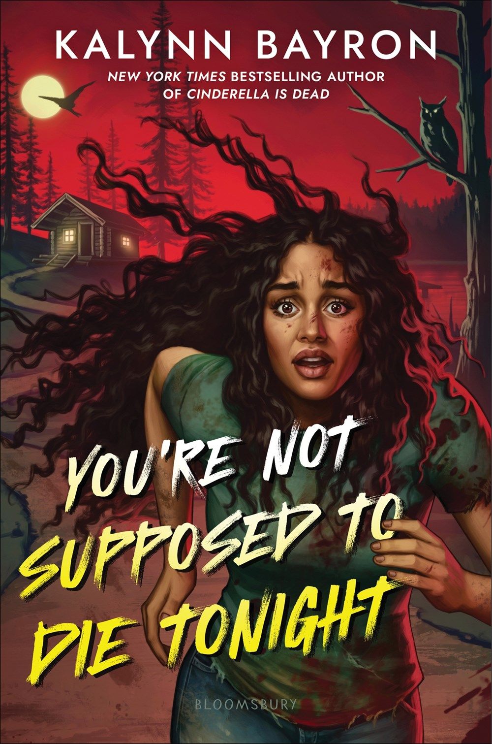 Book cover of You're Not Supposed to Die Tonight by Kalynn Bayron