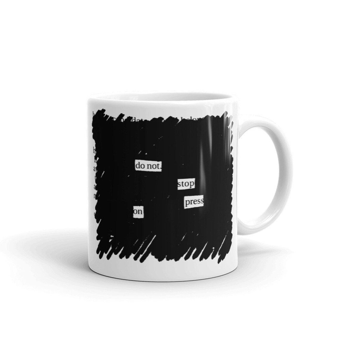 image of blackout poetry coffee mug, poem reads "do not stop press on"
