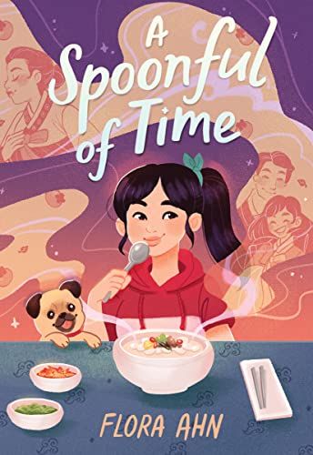 Cover of A Spoonful of Time by Flora Ahn