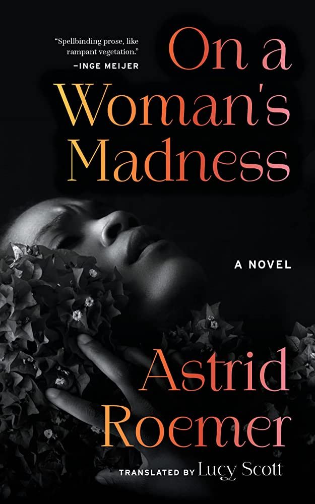 Cover of On A Woman's Madness by Astrid Roemer