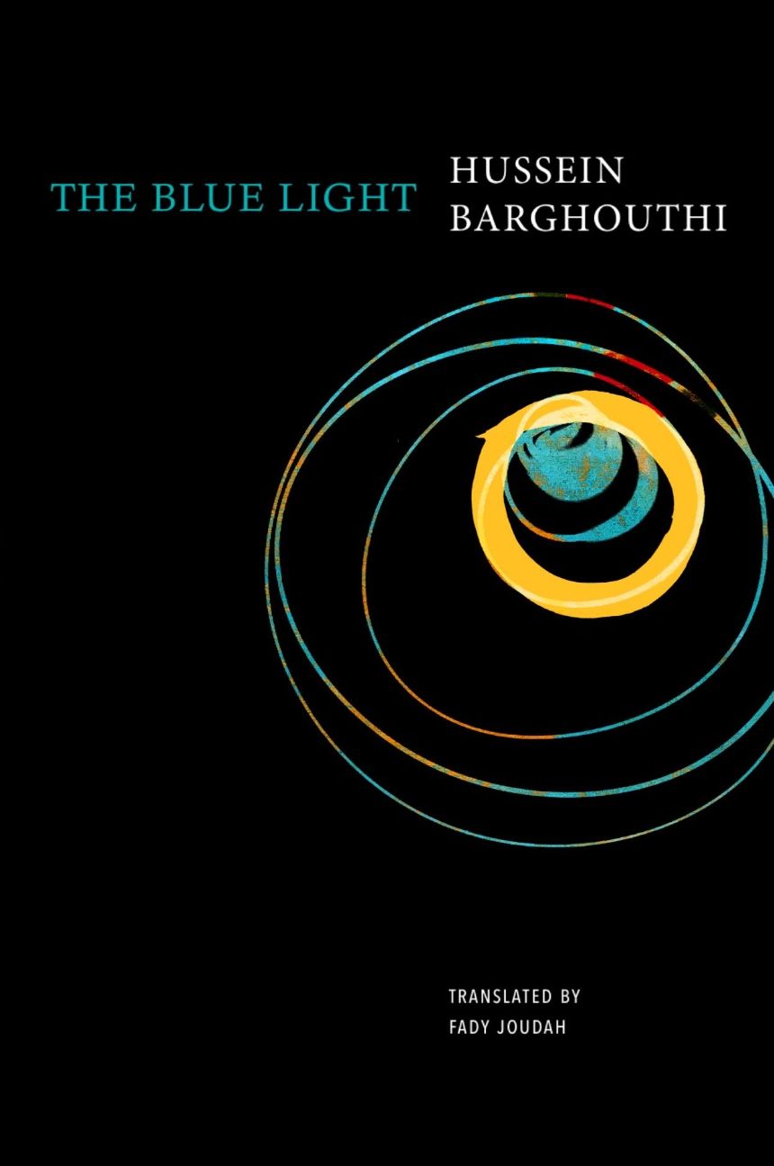 Cover of The Blue Light by Hussein Barghouthi