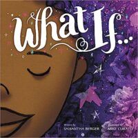 Cover of What If Samantha Berger Mike Curato