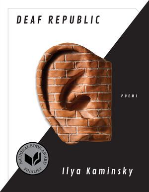 a graphic of the cover of Deaf Republic by Ilya Kaminsky