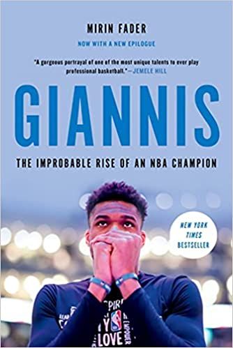 cover of Giannis: The Improbable Rise of an NBA Champion by Mirin Fader; photo of Giannis holding his hands in front of his mouth