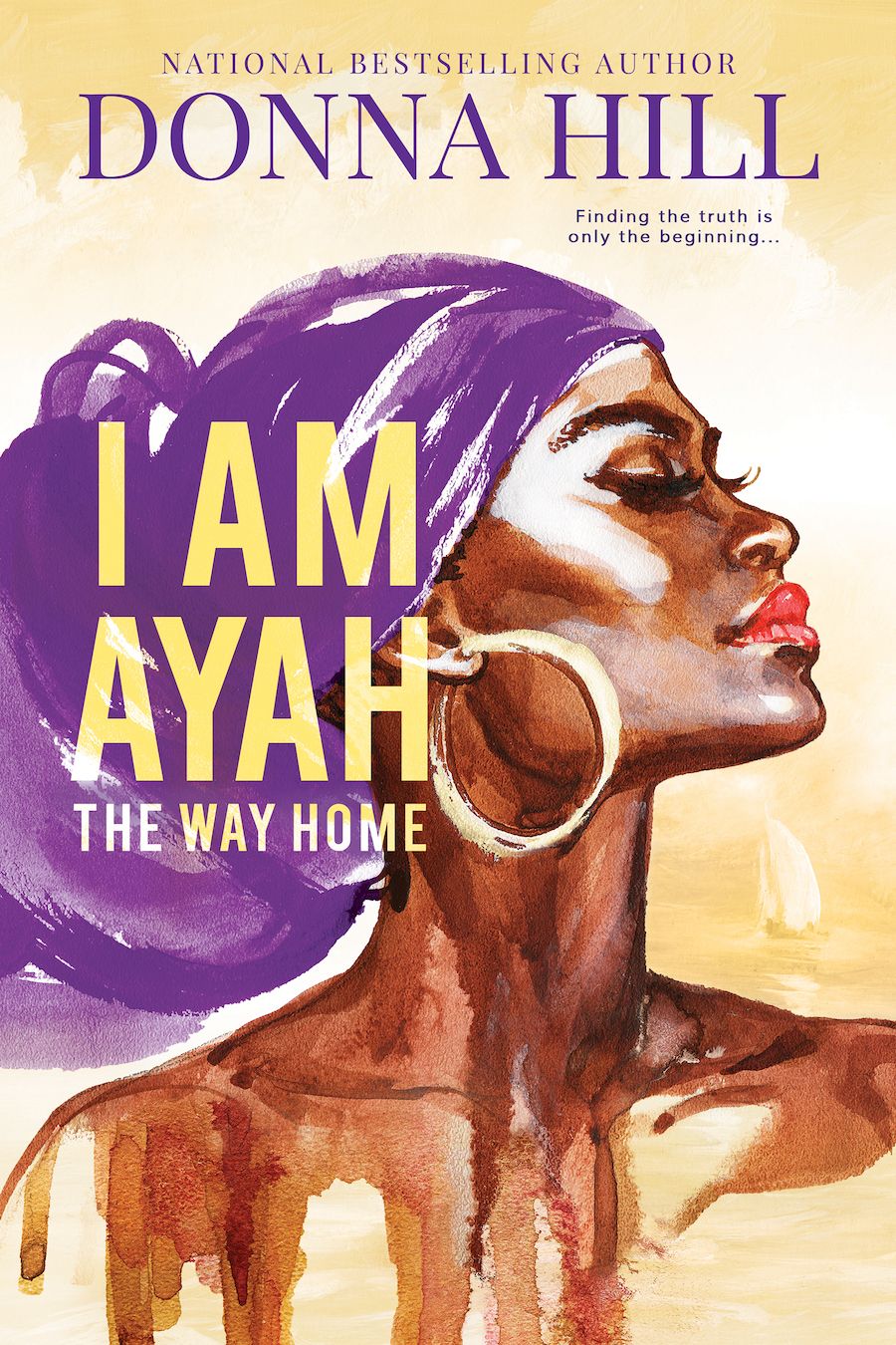 Book cover of I Am Ayah: The Way Home by Donna Hill