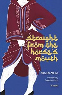 Cover of Straight from the Horse’s Mouth by Meryem Alaoui
