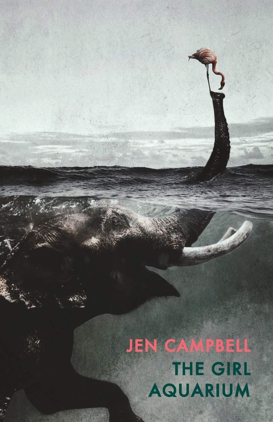 a graphic of the cover of The Girl Aquarium by Jen Campbell