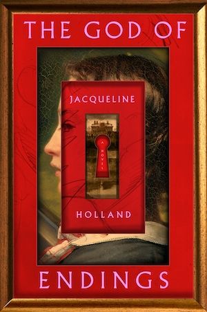 Book cover of The God of Endings by Jacqueline Holland
