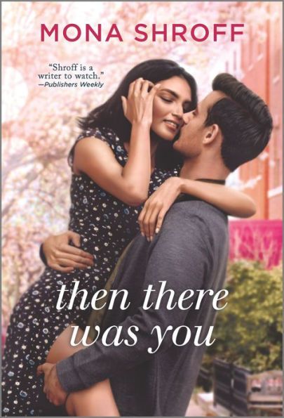 Then There Was You by Mona Shroff Book Cover