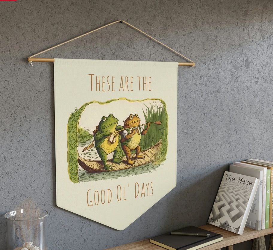 Image of a banner featuring Frog and Toad. It reads "these are the good ol' days."