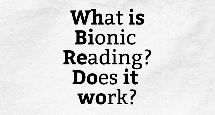 Bionic Reading A Method For Reading Faster Or Another Gimmick 8845