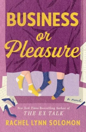 Cover of Business or Pleasure by Rachel Lynn Solomon
