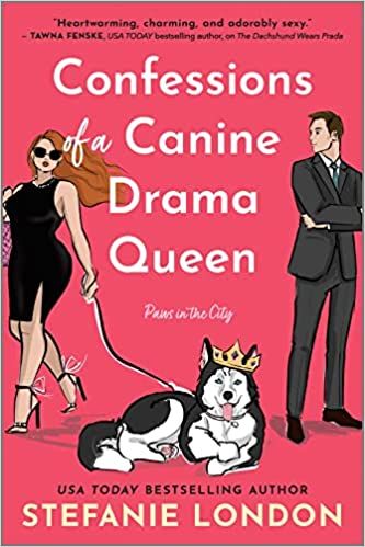 Cover of Confessions of a Canine Drama Queen by Stefanie London