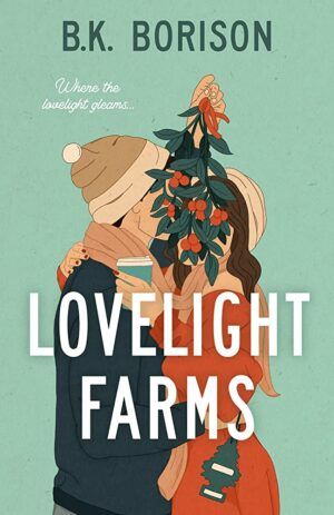 Cover of Lovelight Farms by BK Borison