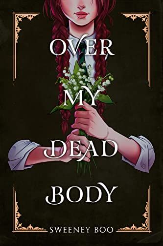 cover of Over My Dead Body by Sweeney Boo