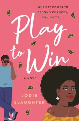 Cover of Play to Win by Jodie Slaughter best romance books for summer 2023