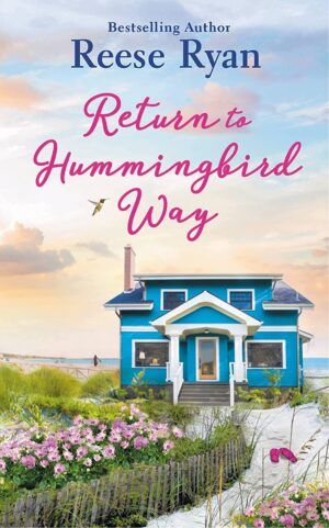 Cover of Return to Hummingbird Way by Reese Ryan