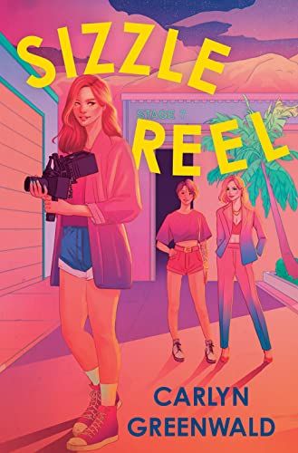 Cover of Sizzle Reel by Carlyn Greenwald