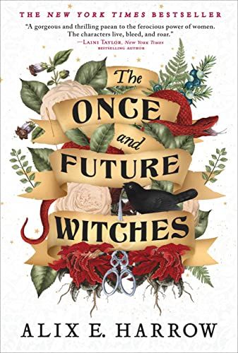 Book cover of The Once and Future Witches by Alix E. Harrow