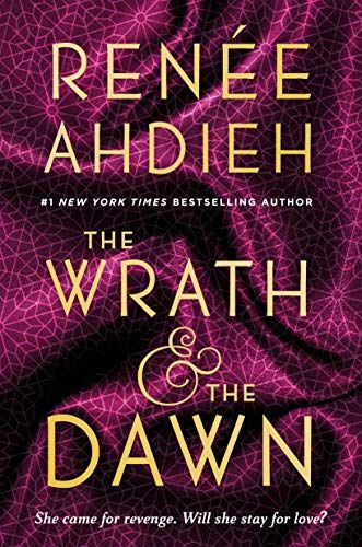 Book cover of The Wrath & the Dawn