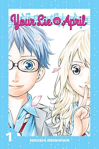 Your Lie in April by Naoshi Arakawa cover