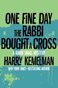 One Fine Day the Rabbi Bought a Cross 