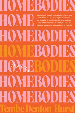 cover of Homebodies by Tembe Denton-Hurst