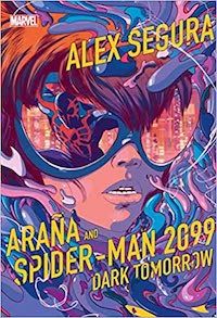 Arana and Spider-Man 2099 cover