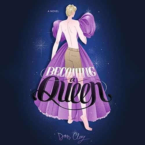 Audiobook cover of Becoming a Queen by Dan Clay