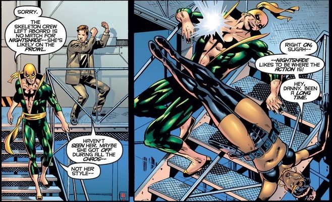 Nightshade sneak-attacks Iron Fist while calling him by his real name, Danny. She's wearing a leather bikini with a black utility belt and thigh-high boots.