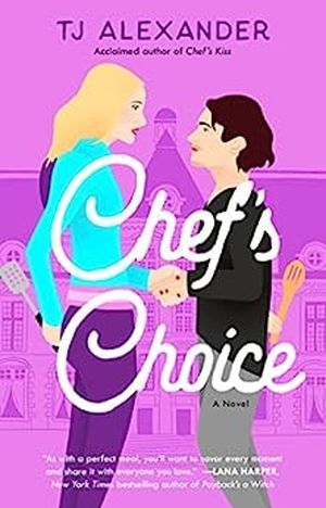 Cover of Chef's Choice by TJ Alexander