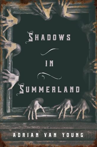 Cover of Shadows in Summerland by Adrian Van Young