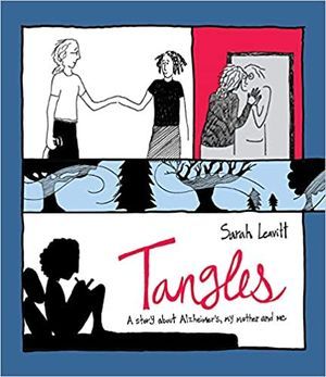 Cover of Tangles A Story of Alzheimer's My Mother and Me