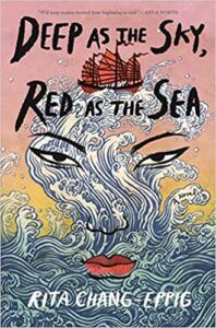 Deep as the Sky, Red as the Sea by Rita Chang-Eppig book cover