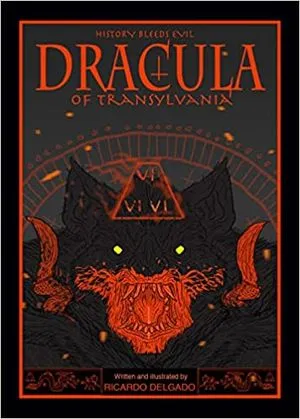 cover of Dracula of Transylvania by Ricardo Delgado; illustration of a bat with rows of teeth