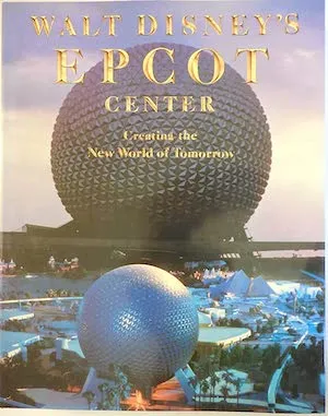Book cover of Walt Disney's Epcot Center Creating the New World of Tomorrow