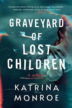 cover of Graveyard of Lost Children by Katrina Monroe; photo of side of woman floating in water