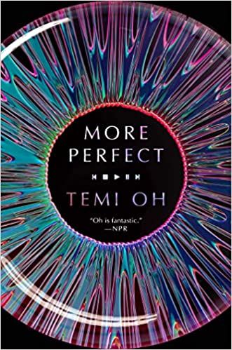 cover of More Perfect by Temi Oh, closeup of a rainbow iris and pupil
