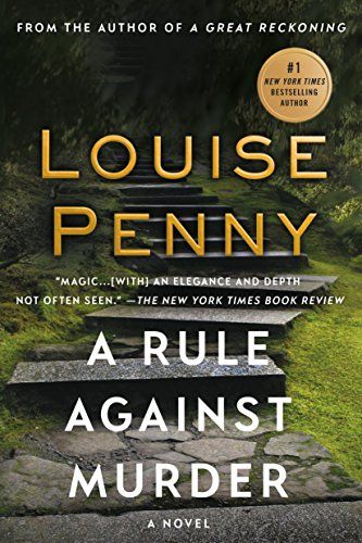 Book cover of A Rule Against Murder by Louise Penny